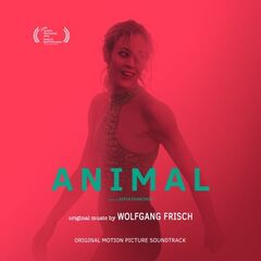 Wolfgang Frisch – Animal [Original Motion Picture Soundtrack] (2024) (ALBUM ZIP)