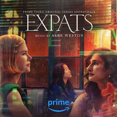 Alex Weston – Expats [Prime Video Original Series Soundtrack] (2024) (ALBUM ZIP)