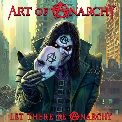 Art Of Anarchy – Let There Be Anarchy (2024) (ALBUM ZIP)