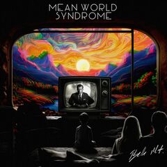 Belle Mt. – Mean World Syndrome (2024) (ALBUM ZIP)
