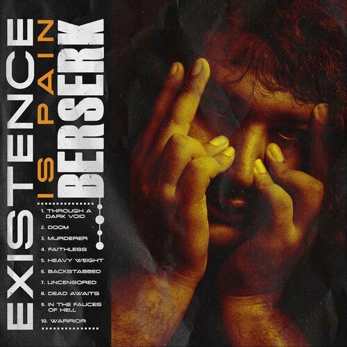 Berserk – Existence Is Pain (2024) (ALBUM ZIP)