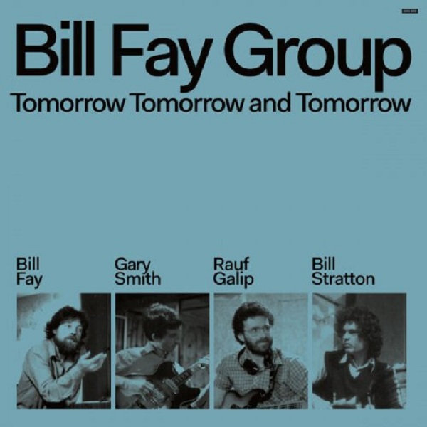 Bill Fay Group – Tomorrow Tomorrow And Tomorrow (2024) (ALBUM ZIP)