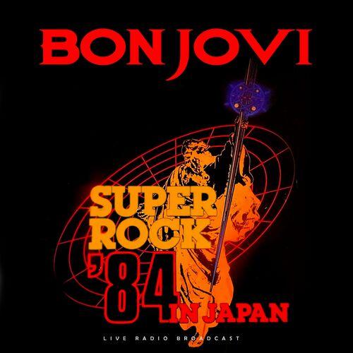Bon Jovi – Superrock Japan 1984 (2024) (ALBUM ZIP)