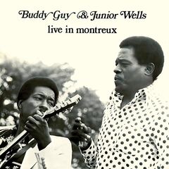 Buddy Guy &amp; Junior Wells – Live In Montreux (2024) (ALBUM ZIP)
