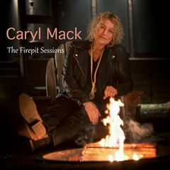 Caryl Mack – The Firepit Sessions (2024) (ALBUM ZIP)
