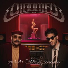 Chromeo – Adult Contemporary (2024) (ALBUM ZIP)