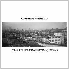 Clarence Williams – The Piano King From Queens (2024) (ALBUM ZIP)