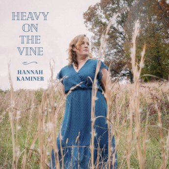 Hannah Kaminer – Heavy On The Vine (2024) (ALBUM ZIP)