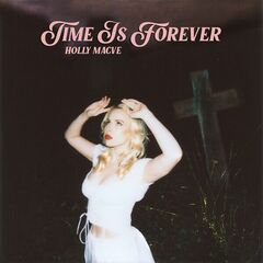 Holly Macve – Time Is Forever (2024) (ALBUM ZIP)