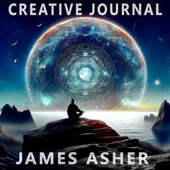 James Asher – Creative Journal (2024) (ALBUM ZIP)