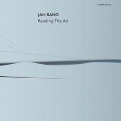 Jan Bang – Reading The Air (2024) (ALBUM ZIP)