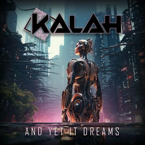 Kalah – And Yet It Dreams (2024) (ALBUM ZIP)