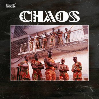 Lagos Thugs – Chaos (2023) (ALBUM ZIP)
