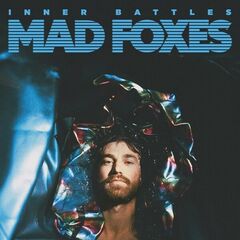 Mad Foxes – Inner Battles (2024) (ALBUM ZIP)