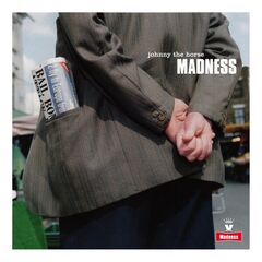 Madness – Johnny The Horse (2024) (ALBUM ZIP)