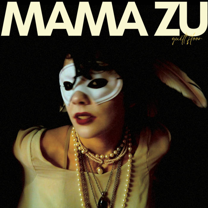 Mama Zu – Quilt Floor (2024) (ALBUM ZIP)
