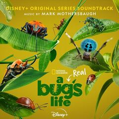 Mark Mothersbaugh – A Real Bug’s Life [Original Series Soundtrack] (2024) (ALBUM ZIP)