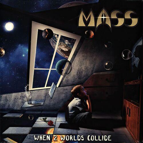 Mass – When 2 Worlds Collide (2024) (ALBUM ZIP)