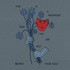 Mindchatter – This Is A Reminder That You Are Not Behind Your Face (2024) (ALBUM ZIP)