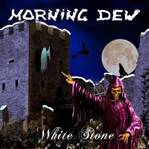 Morning Dew – White Stone (2024) (ALBUM ZIP)