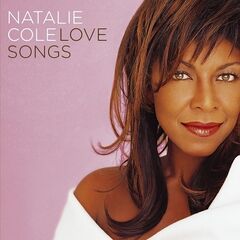 Natalie Cole – Love Songs (2024) (ALBUM ZIP)