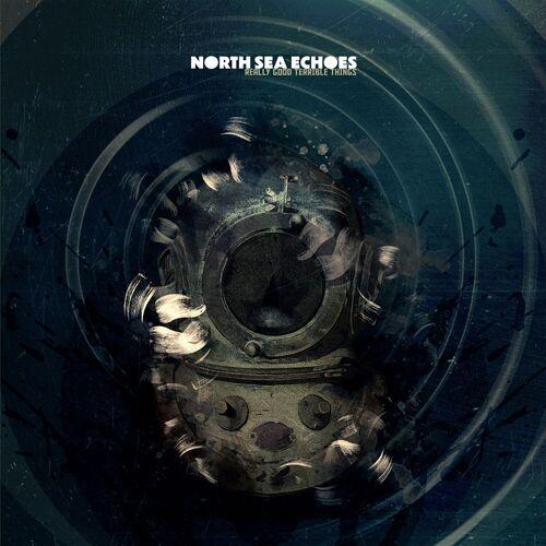 North Sea Echoes – Really Good Terrible Things (2024) (ALBUM ZIP)
