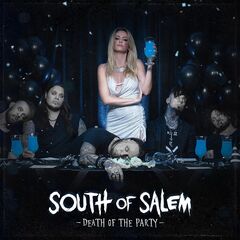 South Of Salem – Death Of The Party (2024) (ALBUM ZIP)