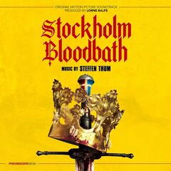 Steffen Thum – Stockholm Bloodbath [Original Motion Picture Soundtrack] (2024) (ALBUM ZIP)