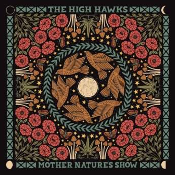 The High Hawks – Mother Nature’s Show (2024) (ALBUM ZIP)