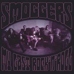 The Smoggers – My Last Rock ‘n’ Roll (2024) (ALBUM ZIP)
