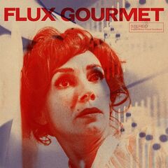 Various Artists – Flux Gourmet [Original Motion Picture Soundtrack] (2024) (ALBUM ZIP)