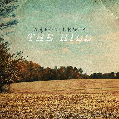 Aaron Lewis – The Hill (2024) (ALBUM ZIP)