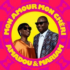 Amadou &amp; Mariam – Mon Amour Mon Cheri (2024) (ALBUM ZIP)