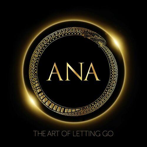 Ana – The Art Of Letting Go (2024) (ALBUM ZIP)