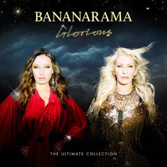 Bananarama – Glorious The Ultimate Collection (2024) (ALBUM ZIP)