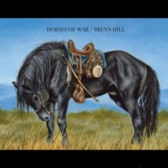 Brenn Hill – Horses Of War (2024) (ALBUM ZIP)