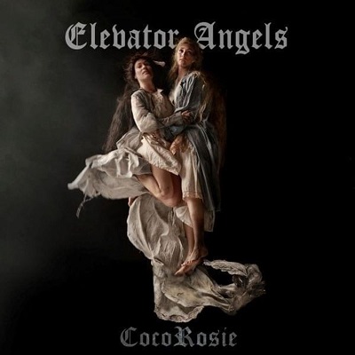 Cocorosie – Elevator Angels (2024) (ALBUM ZIP)