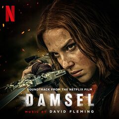 David Fleming – Damsel [Soundtrack From The Netflix Film] (2024) (ALBUM ZIP)
