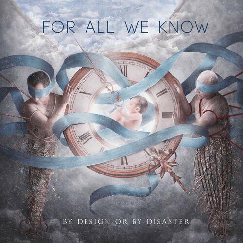 For All We Know – By Design Or By Disaster (2024) (ALBUM ZIP)