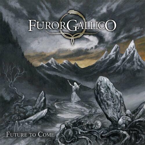 Furor Gallico – Future To Come (2024) (ALBUM ZIP)