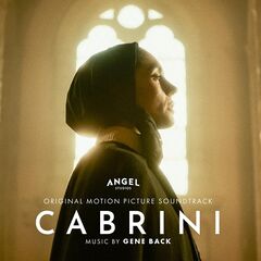 Gene Back – Cabrini [Original Motion Picture Soundtrack] (2024) (ALBUM ZIP)