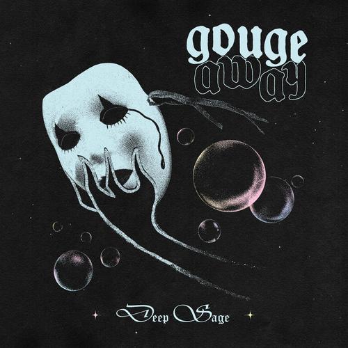 Gouge Away – Deep Sage (2024) (ALBUM ZIP)