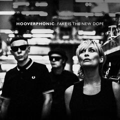 Hooverphonic – Fake Is The New Dope (2024) (ALBUM ZIP)