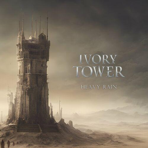 Ivory Tower – Heavy Rain (2024) (ALBUM ZIP)