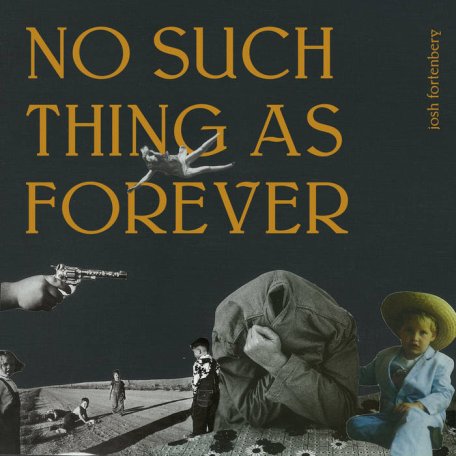 Josh Fortenbery – No Such Thing As Forever (2024) (ALBUM ZIP)