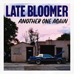 Late Bloomer – Another One Again (2024) (ALBUM ZIP)