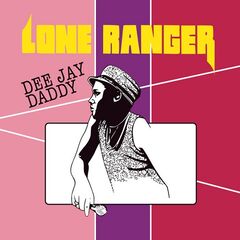 Lone Ranger – Dee Jay Daddy (2024) (ALBUM ZIP)