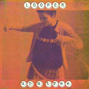 Looper – Up A Tree [25th Anniversary Edition] (2024) (ALBUM ZIP)