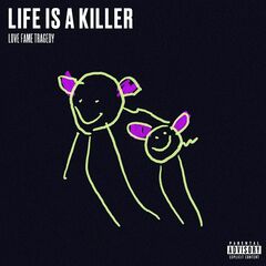 Love Fame Tragedy – Life Is A Killer (2024) (ALBUM ZIP)