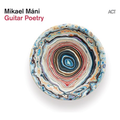 Mikael Mani – Guitar Poetry (2024) (ALBUM ZIP)